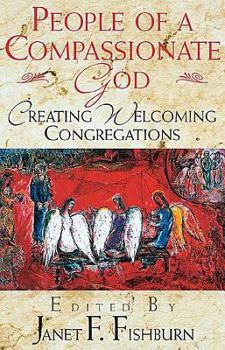 Paperback People of a Compassionate God: Creating Welcoming Congregations Book