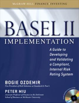 Hardcover Basel II Implementation: A Guide to Developing and Validating a Compliant, Internal Risk Rating System [With CDROM] Book
