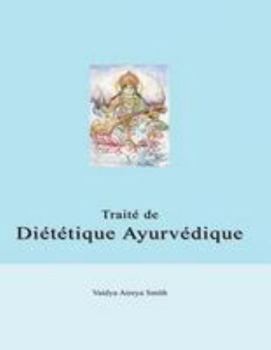 Paperback Traite de Dietetique Ayurvedique [French] Book