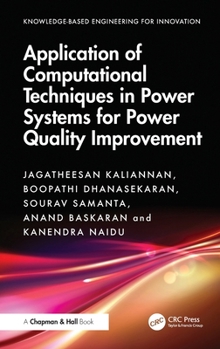 Hardcover Application of Computational Techniques in Power Systems for Power Quality Improvement Book