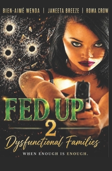 Paperback Fed Up 2: Dysfunctional Families Book