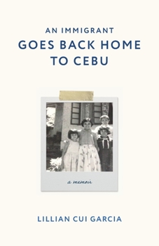 Paperback An Immigrant Goes Back Home to Cebu Book