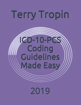Paperback ICD-10-PCS Coding Guidelines Made Easy: 2019 Book