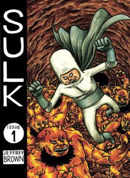Sulk (Vol 1): Bighead & Friends - Book #1 of the Sulk