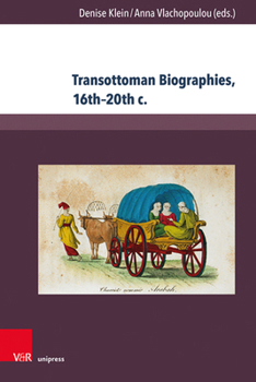 Hardcover Transottoman Biographies, 16th-20th C. Book