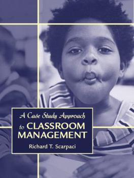 Paperback A Case Study Approach to Classroom Management Book