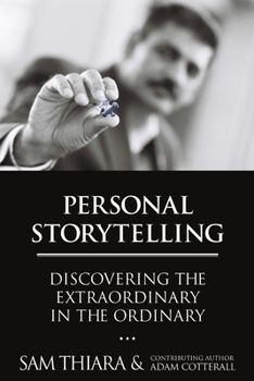 Paperback Personal Storytelling: Discovering the Extraordinary in the Ordinary Book