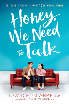 Paperback Honey, We Need to Talk: Get Honest and Intimate in 10 Essential Areas Book