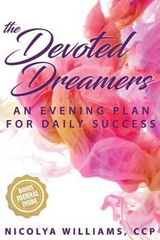 The Devoted Dreamers: An Evening Plan for Daily Success