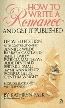 Mass Market Paperback How to Write a Romance and Get It Published: Updated Edition Book