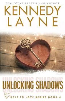 Unlocking Shadows - Book #4 of the Keys to Love