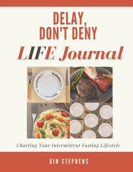 Paperback Delay, Don't Deny Life Journal Book