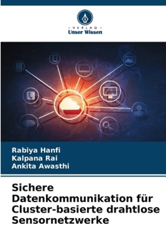 Paperback Sichere Datenkommunikation für Cluster-basierte drahtlose Sensornetzwerke [German] Book