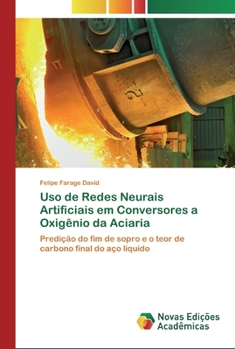 Paperback Uso de Redes Neurais Artificiais em Conversores a Oxigênio da Aciaria [Portuguese] Book