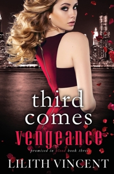 Third Comes Vengeance - Book #3 of the Promised in Blood