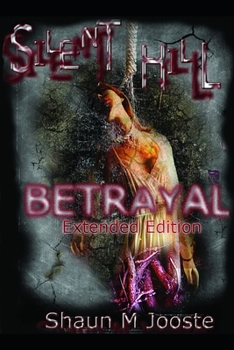 Paperback Silent Hill: Betrayal (Extended Edition) Book