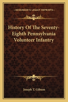 Paperback History Of The Seventy-Eighth Pennsylvania Volunteer Infantry Book