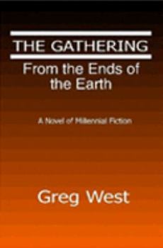 Paperback The Gathering: From the Ends of the Earth Book