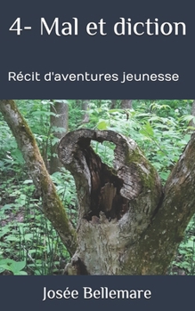 Paperback 4-Mal et diction: R?cit d'aventures jeunesse [French] Book