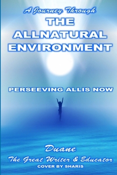 Paperback A Journey Through the Allnatural Environment Book