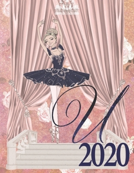 Paperback 2020 Weekly Planner - Ballerina Princess Monogram Initial Letter "U": blonde ballet tutu toe shoes 12-Month Large Print Letter-Sized A4 Schedule Organ [Large Print] Book