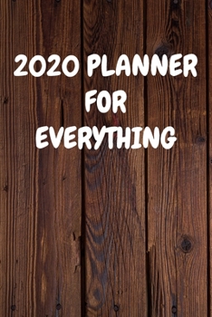 2020 Planner for Everything: Cool Wood Themed Daily Weekly Monthly 2020 - 2021 Planner / Organizer / Diary - Christmas Gift