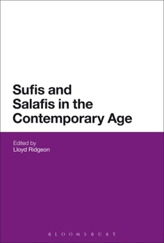 Paperback Sufis and Salafis in the Contemporary Age Book