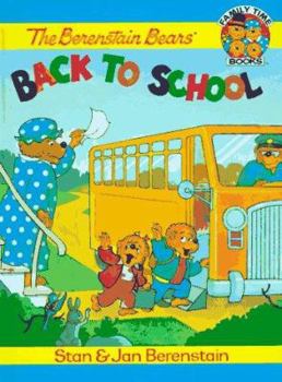 Hardcover The Berenstain Bears' Back to School (Family Time Storybooks) Book