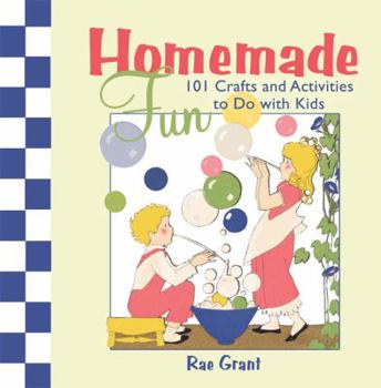 Spiral-bound Homemade Fun: 101 Crafts and Activities to Do with Kids Book