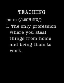 Teaching: Teacher Appreciation Gifts - 2020 Weekly Planner: A 52-Week Calendar (Definition, Humor)