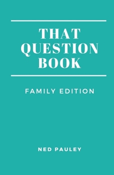 Paperback That Question Book: Family Edition Book