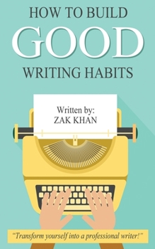 Paperback How To Build Good Writing Habits Book