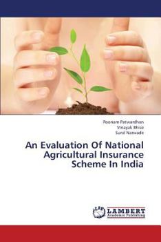 Paperback An Evaluation of National Agricultural Insurance Scheme in India Book