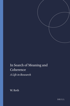 In Search of Meaning and Coherence: A Life in Research (Cultural Perspectives in Science Education)