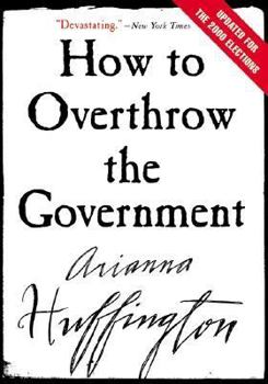 Paperback How to Overthrow the Government (Revised) Book