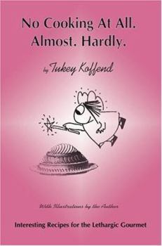 Paperback No Cooking at All. Almost. Hardly Book