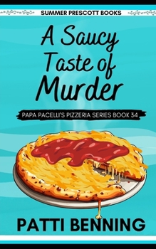 A Saucy Taste of Murder - Book #34 of the Papa Pacelli's Pizzeria