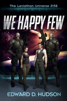 Paperback We Happy Few: The Leviathan Universe 2138 Book