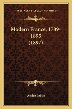 Paperback Modern France, 1789-1895 (1897) Book