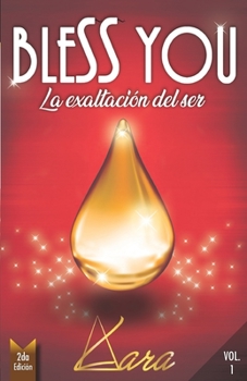 Paperback Bless You: La exaltación del ser [Spanish] Book