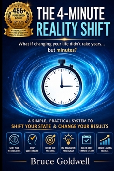 The 4-Minute Reality Shift