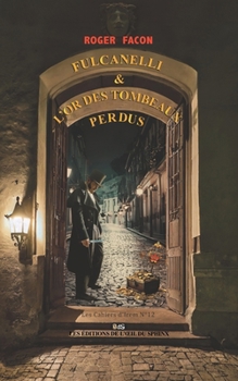 Paperback Fulcanelli & l'Or Des Tombeaux Perdus [French] Book