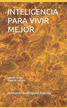 Paperback Inteligencia Para Vivir Mejor: Sabia es la vida [Spanish] Book