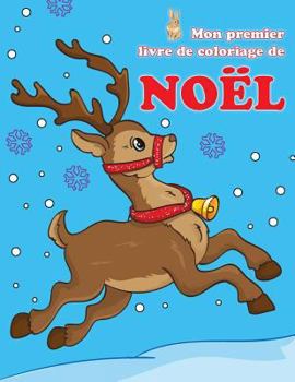 Paperback Mon premier livre de coloriage de Noël [French] Book