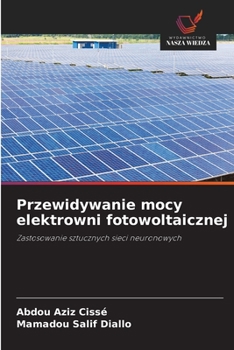 Paperback Przewidywanie mocy elektrowni fotowoltaicznej [Polish] Book