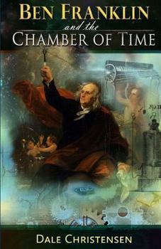 Paperback Ben Franklin and the Chamber of Time Book