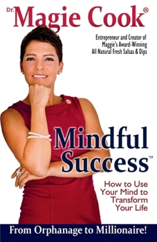 Paperback Mindful Success: How To Use Your Mind To Transform Your Life Book