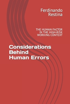 Paperback Considerations Behind Human Errors: The Human Factor in the High-Risk Working Context Book
