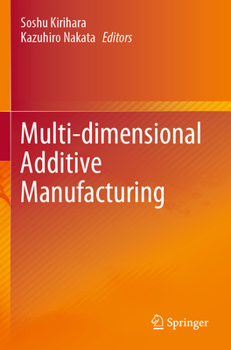 Paperback Multi-Dimensional Additive Manufacturing Book