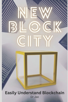 Paperback New Block City: The Essential Guide to Blockchain for Beginners Book